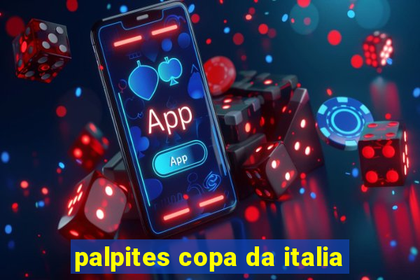 palpites copa da italia